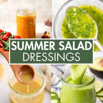 A collage of a salad dressings with the text overlay: “Summer Salad Dressings”.