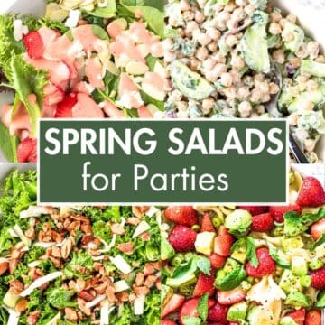 A collage of salads with the text overlay: “Spring Salads For Parties”.